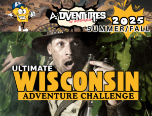 The Ultimate Wisconsin Adventure Challenge is Coming!